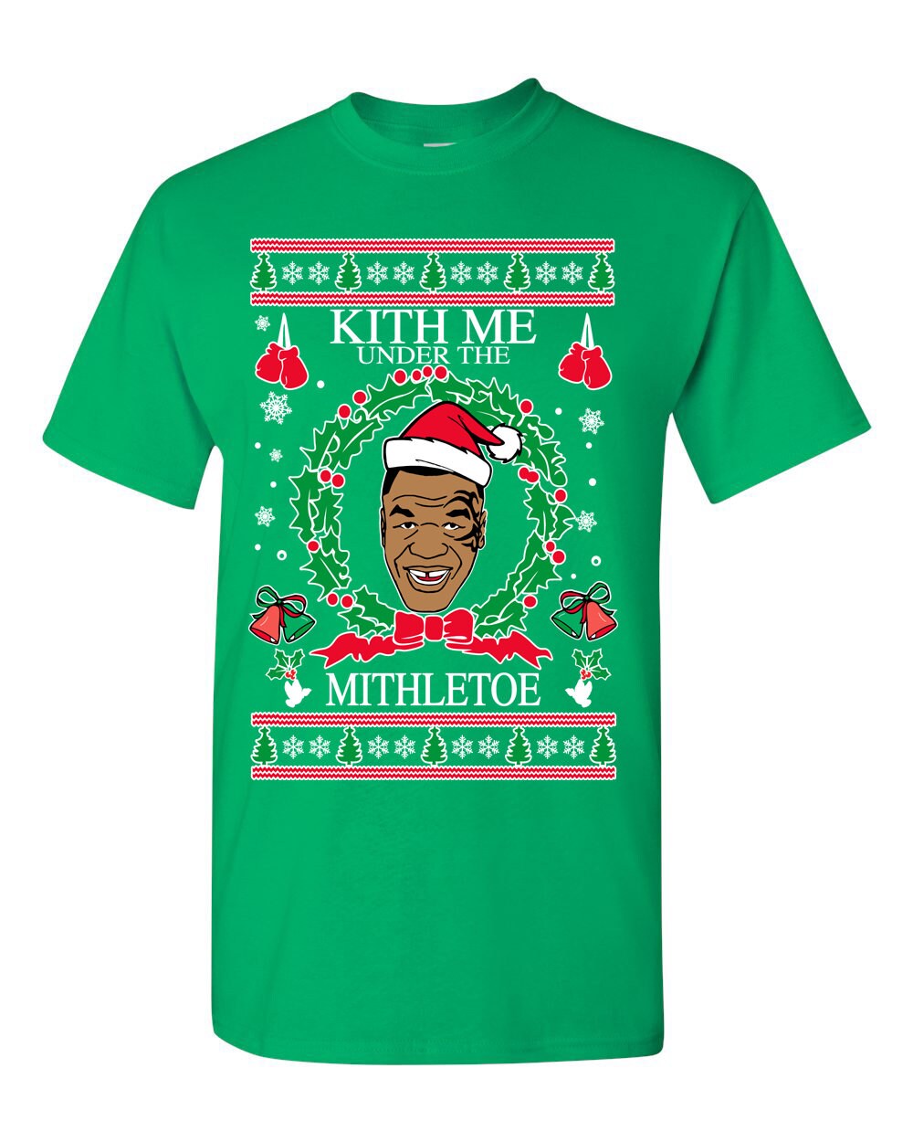 Ugly Christmas T shirt Mike Tyson Kith Me Under the Mithletoe Tee