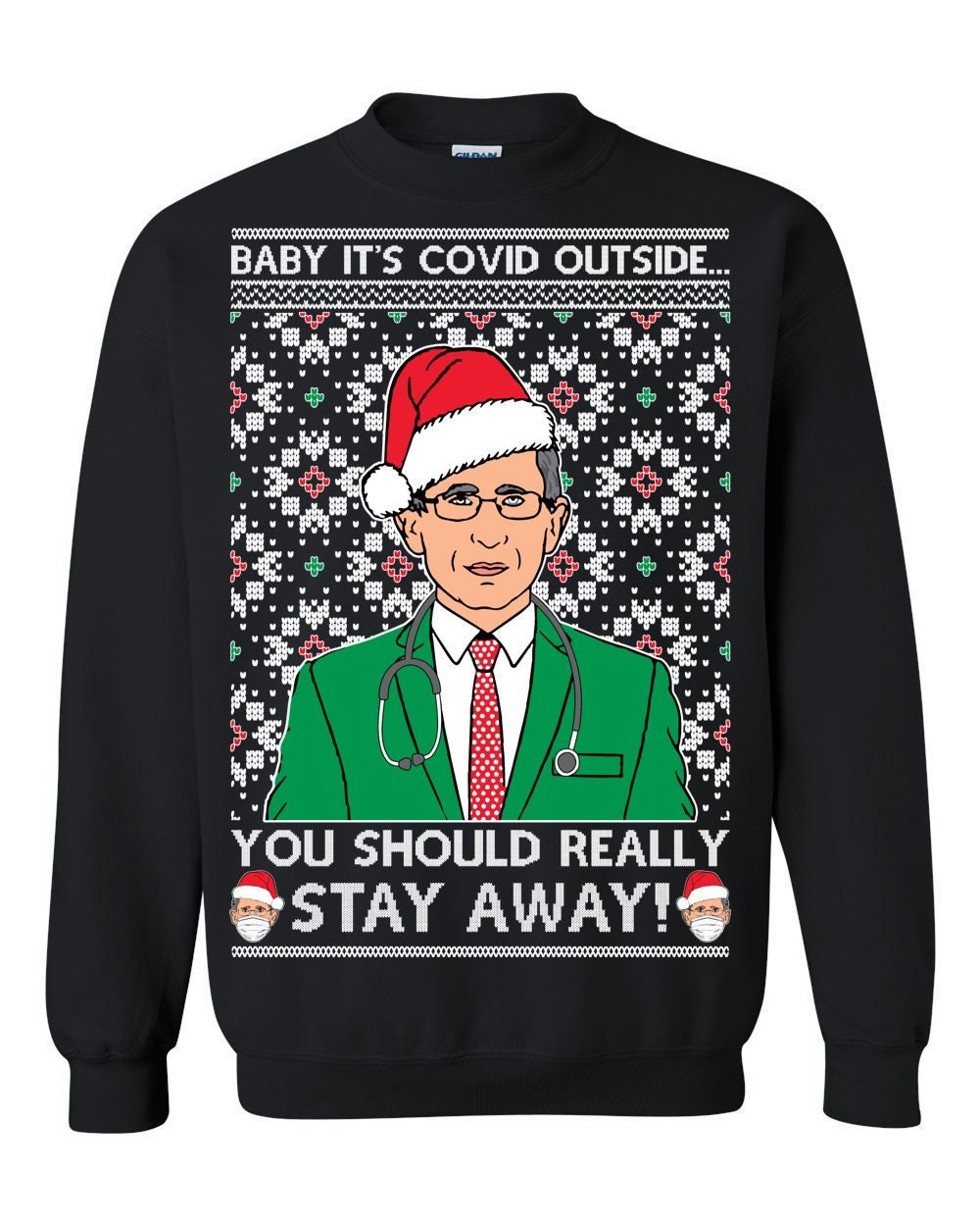 Discover Ugly Christmas Sweater Dr. Fauci Baby, It's Covid Outside Unisex Sweatshirt