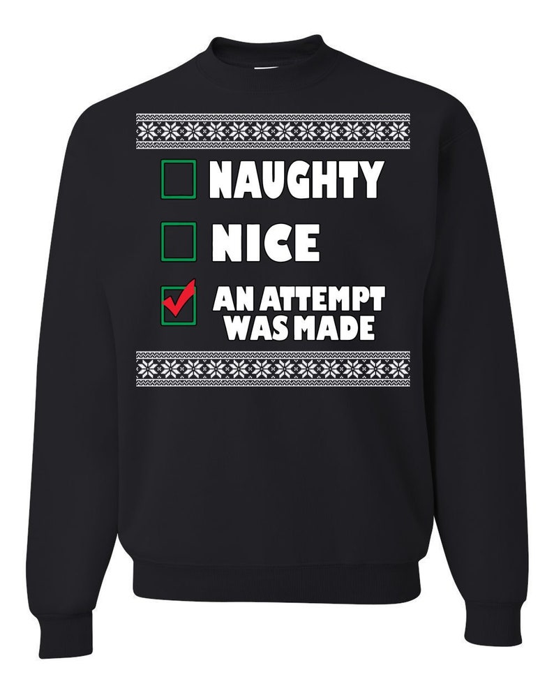 Ugly Christmas Sweater An Attempt Was Made Unisex Sweatshirt Black