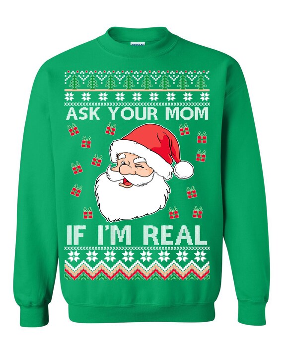 Pull de Noel moche Pere Noel Demandez a votre mere si je suis un vrai sweat shirt unisexe Etsy France