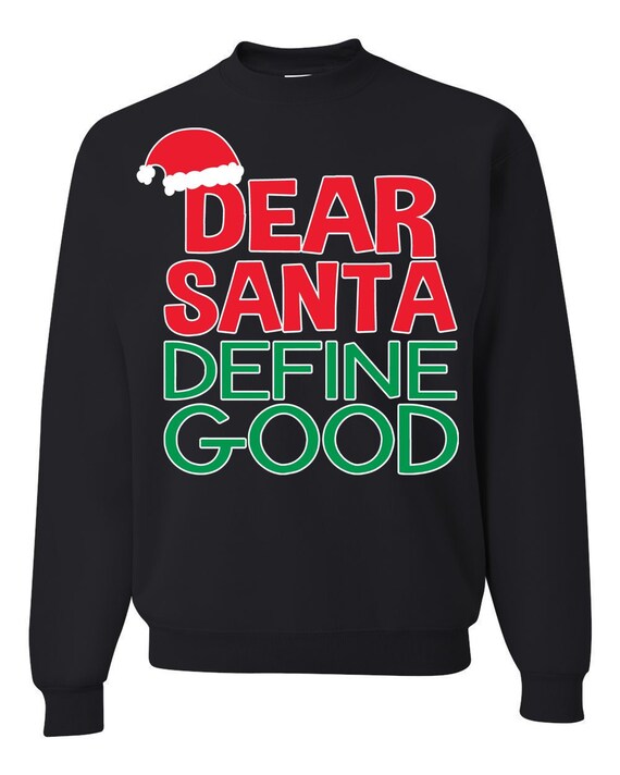 Dear santa define good best sale jumper