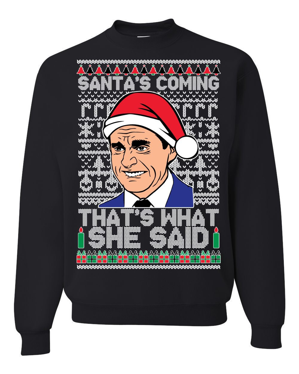 Discover Ugly Christmas Sweater The Office Santa's Coming That's What She Said Unisex Sweatshirt