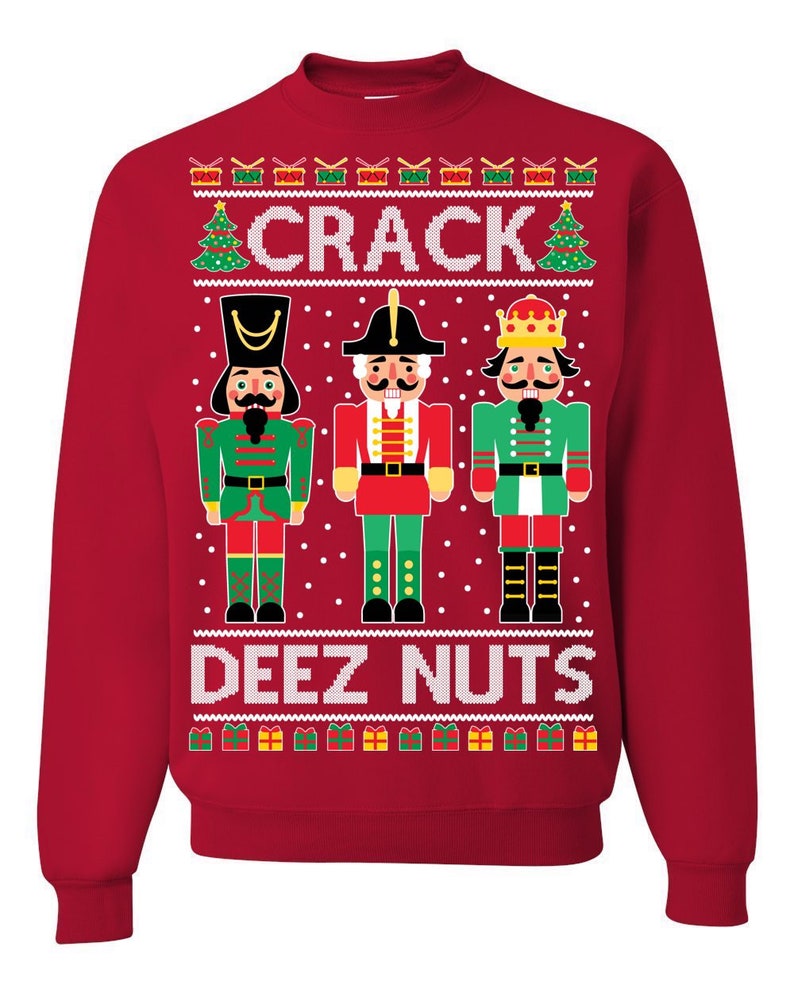 Ugly Christmas Sweater Nutcracker Crack Deez Nuts Unisex Etsy