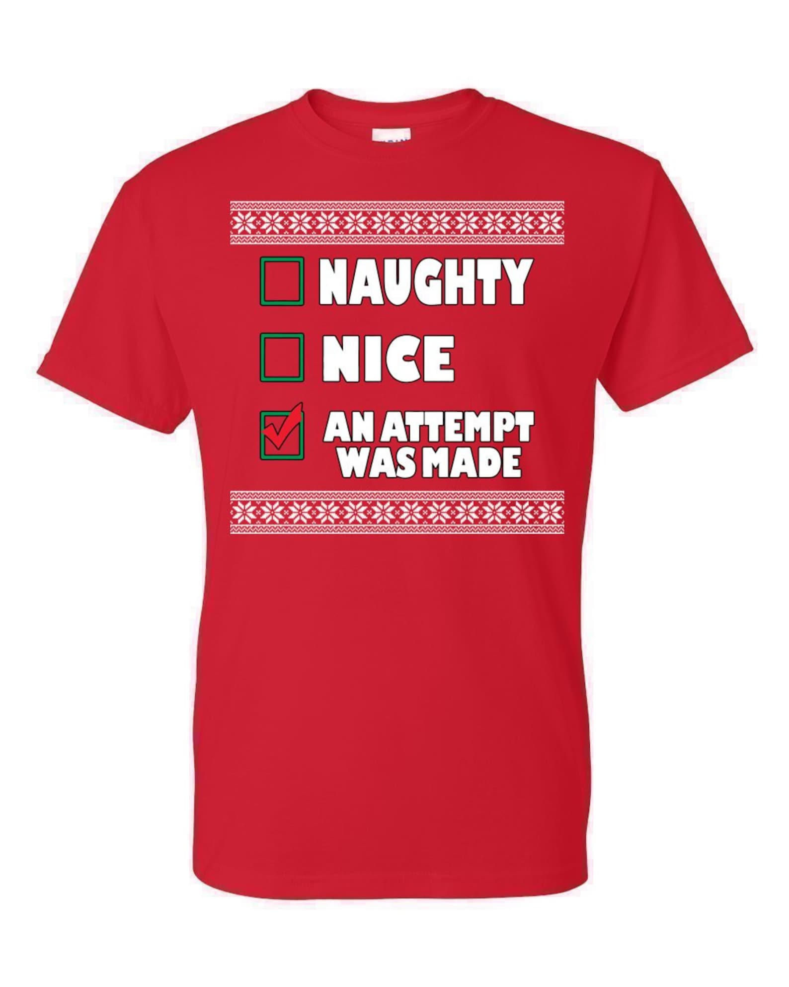 Ugly Christmas TShirt An Attempt Was Made Tee Shirt Etsy Ugly T Shirts Christmas