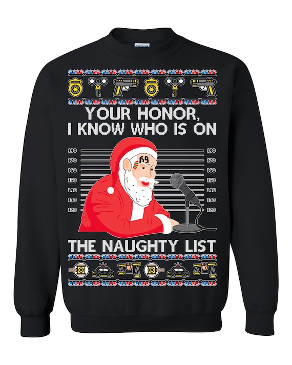 Ugly Christmas Sweater Santa Claus Tekashi69 I Know Who is on the Naughty  List Unisex Sweatshirt -  Canada