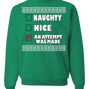 Ugly Christmas Sweater An Attempt Was Made Unisex Sweatshirt Green