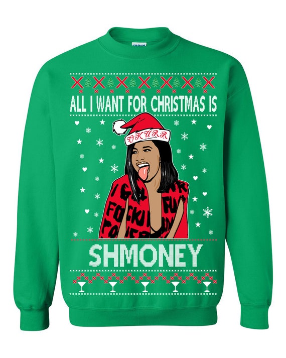 Ugly Christmas Sweater Cardi B All I Want for Christmas is Shmoney