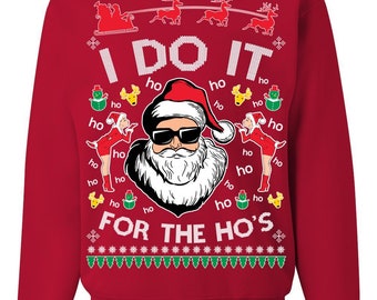 Suéter navideño feo de Papá Noel, lo hago por las putas, sudadera unisex
