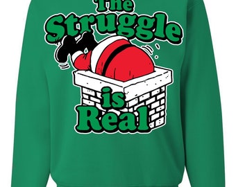 Ugly Christmas Sweater the Struggle is Real Unisex Sweatshirt Etsy