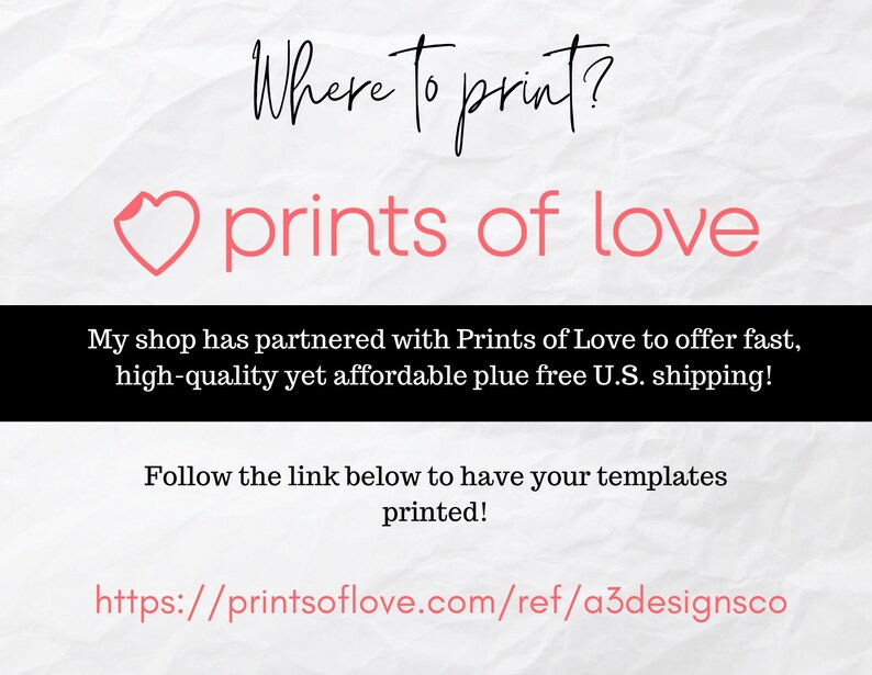 K&ouml;nnte beinhalten: Ein rosa Herz mit dem Text "prints of love" und dem Text "Where to print?" dar&uuml;ber. Der Text unter dem Herzen lautet "My shop has partnered with Prints of Love to offer fast, high-quality yet affordable plus free U.S. shipping!" und "Follow the link below to have your templates printed!" mit der URL "https://printsoflove.com/ref/a3designsco" unten.