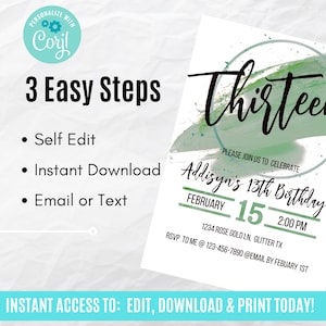 Peut inclure: Une invitation num&eacute;rique modifiable pour une f&ecirc;te d'anniversaire de 13 ans. L'invitation pr&eacute;sente un fond aquarelle vert avec le mot "Thirteen" en &eacute;criture cursive noire. Le texte "Addisyn's 13th Birthday" est en noir avec un soulignement vert. La date est le 15 f&eacute;vrier &agrave; 14h00. L'adresse est 1234 Rose Gold Ln, Glitter TX. Les informations de RSVP sont incluses avec un num&eacute;ro de t&eacute;l&eacute;phone et une adresse e-mail.
