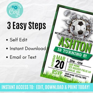 May include: Editable soccer-themed birthday party invitation with green and white colors. The invitation features a soccer ball breaking through a wall and the text "ASHTON IS TURNING 8!" with the date "SATURDAY MAR 20".