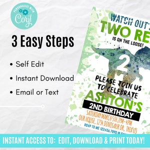May include: Editable dinosaur birthday party invitation with a green and blue watercolor dinosaur illustration. The text reads "Watch out Two's on the loose!" and "Please join us to celebrate Ashton's 2nd Birthday".