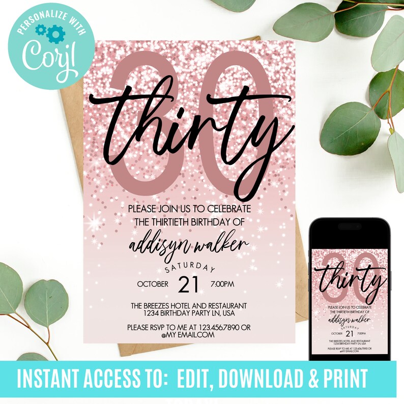 May include: A pink and white glitter background with the number 30 in a large, bold, black font. The text "thirty" is written in a cursive font. The text "Please join us to celebrate the thirtieth birthday of addisyn walker" is written in black font. The date "Saturday, October 21, 7:00PM" is written in black font. The text "The Breezes Hotel and Restaurant, 1234 Birthday Party Ln, USA" is written in black font. The text "Please RSVP to me at 123.456.7890 or @myemail.com" is written in black font.