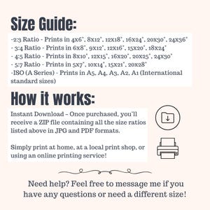 May include: A white background with black text outlining a size guide for digital prints. The guide lists different aspect ratios and the corresponding print sizes in inches. The text also explains how to download and print the files. The text includes the phrase "Instant Download".