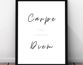 Carpe Diem Downloadable Wall Print Quote