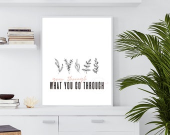 Grow through what you Go Through - Self love print - Downloadable Print (DIGITAL)