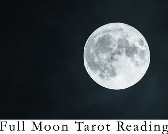 Full Moon Tarot Reading - Intuitive Tarot Guidance from the Cards. Tarot Card Reading. Fortune Teller Psychic Reading.