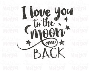 Download Love You To The Moon And Back Svg Etsy