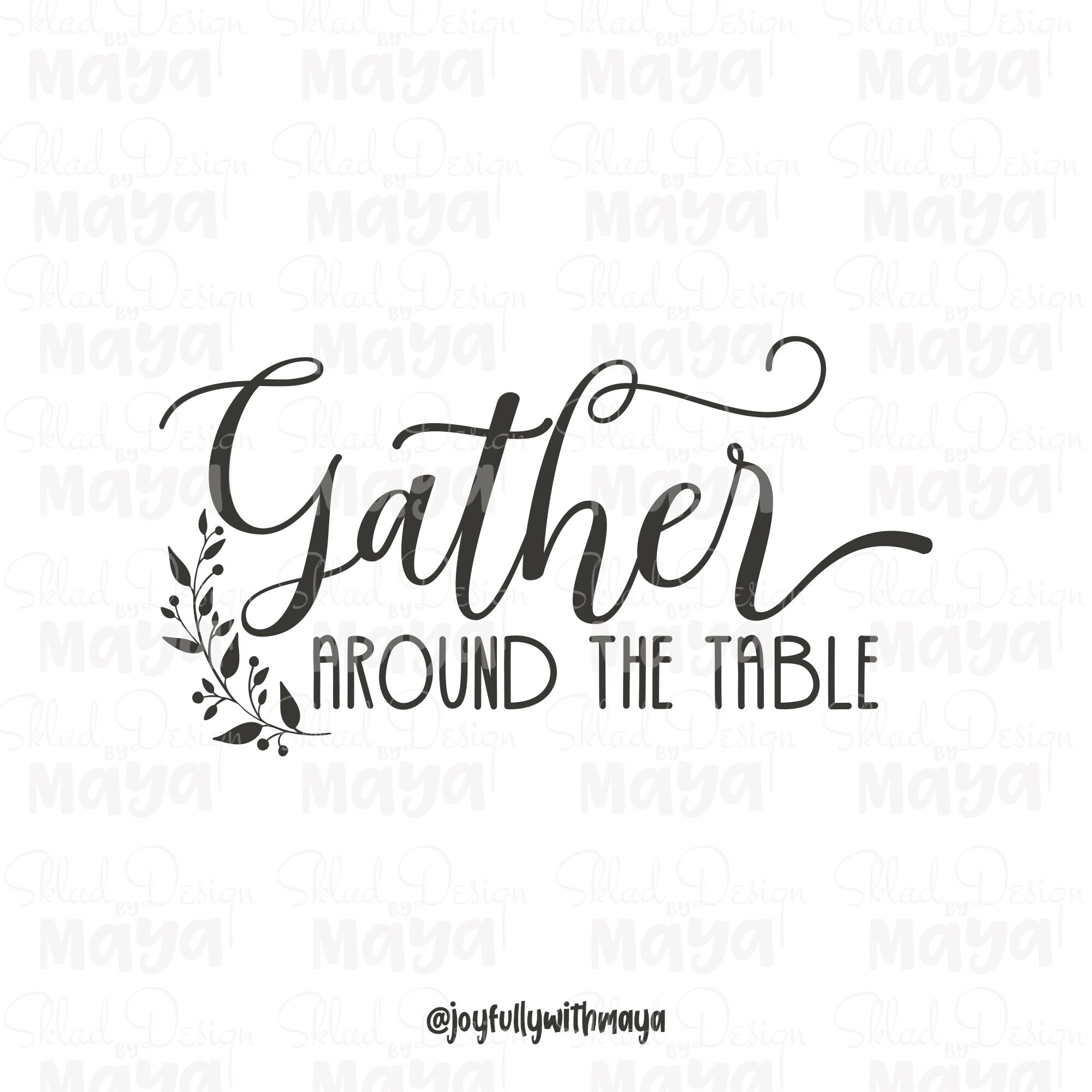 Gather Around the Table SVG Thanksgiving Saying Dining Etsy