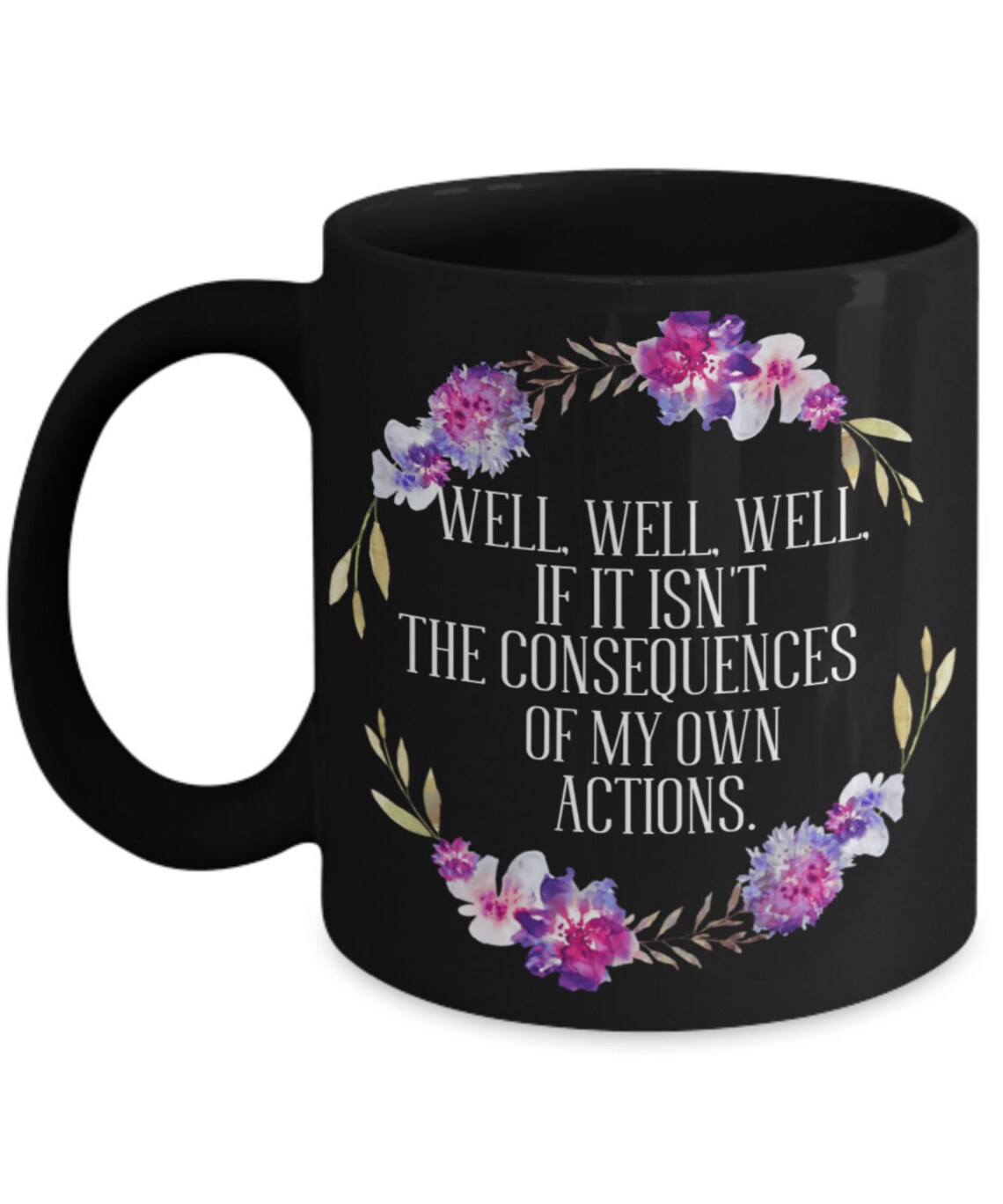 well if it isn t the consequences of my actions well if it isn t the consequences of my actions