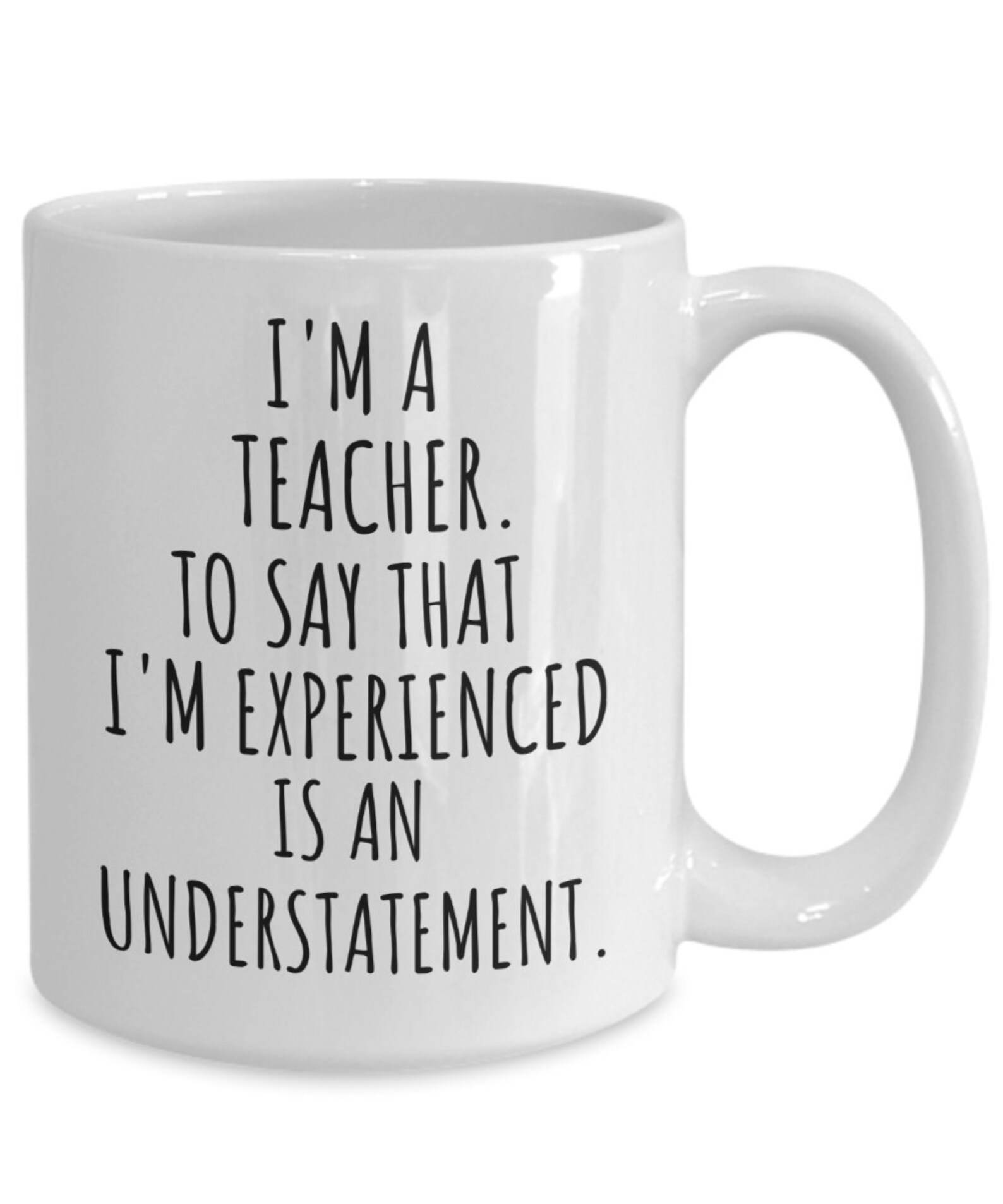 Funny Teacher Mug Coffee Cup White Ceramic 11oz or 15oz Etsy