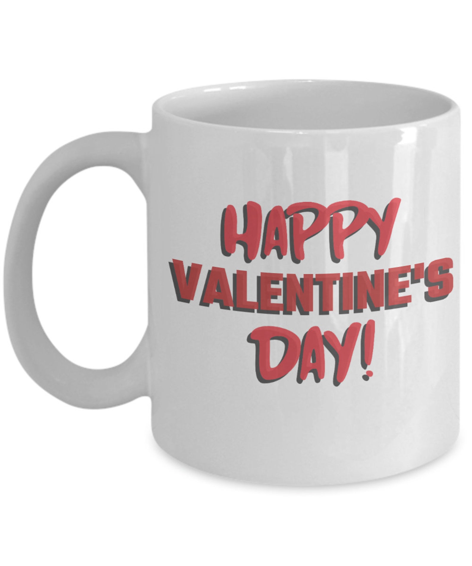 Funny Valentines Day Mug Coffee Cup White Ceramic 11oz ou 15oz Etsy