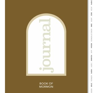 May include: A brown background with a white archway containing the text "journal" in a light brown font. Below the archway is the text "BOOK OF MORMON" in a light brown font. The text "The Preunion Schoolhouse" is in the bottom left corner of the image.