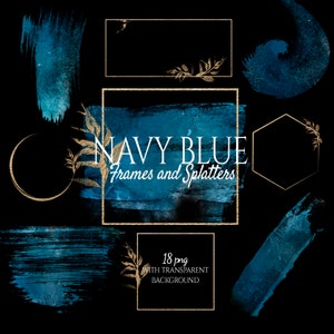 May include: Set of 18 digital graphics featuring navy blue watercolor splatter and frame designs with gold accents. The graphics are transparent and perfect for adding a touch of elegance to your projects.