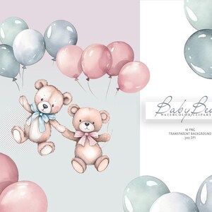 May include: Two watercolor teddy bears holding balloons. The bears are brown with blue and pink ribbons. The balloons are pink and blue. The image is labeled "Baby Bear Watercolor Clipart Set 16 PNG Transparent Background 300 DPI".