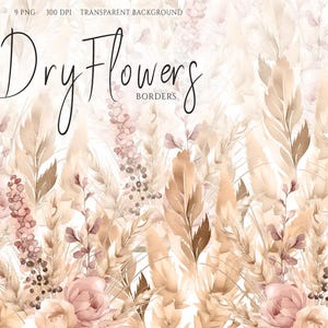 Aquarelle boho bordures clipart, fleurs séchées, pampa rustique, clipart fleurs bohèmes, bouquets bohèmes, clipart floral, fleurs bohèmes élégantes