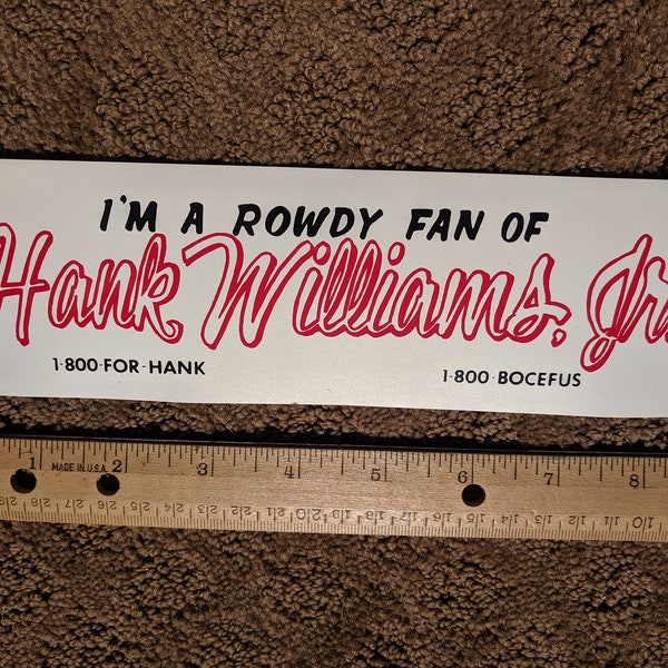 Hank Williams Jr. "Rowdy" tour sticker 1-800-BOCEFUS (Bocephus)