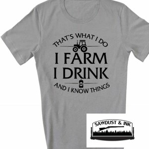I farm I drink t shirt