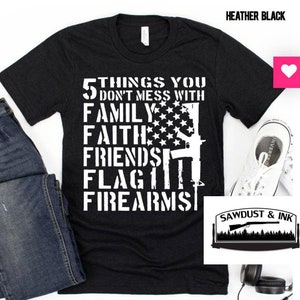 5 things you don&#39;t mess with tshirt
