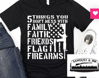5 things you don&#39;t mess with tshirt