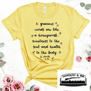 Gracious words are like honeycomb t shirt