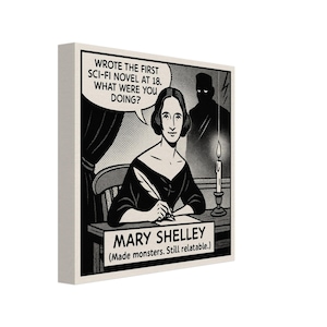 Lienzo con dibujos de Mary Shelley / Impresión "Escribió la primera novela de ciencia ficción a los 18 años" / Arte de leyenda literaria