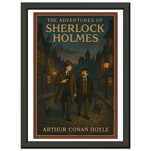 Sherlock Holmes Poster | Arthur Conan Doyle Art Print | Detective Literary Wall Art | Metal Frame