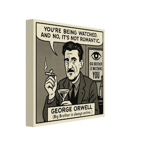 George Orwell Cartoon Canvas | “You’re Being Watched” Print | Dystopian Lit Wall Art