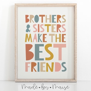 Brother and Sister Make The Best Friends Print, Sibling Prints, Twin bedroom, Shared bedroom, Playroom Print, Brother and sisters, Poster