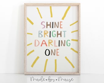 Shine Bright Darling One Print Kids Nursery, Sunshine Print, Sun Print, Kids Shine Bright Wall Art, Bright Nursery Print, Inspirational Art