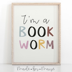 I&#39;m a bookworm kids print, bookworm nursery, bookworm playroom wall art decor, poster, educational print, library, reader gift, kids
