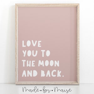 Letrero "Te amo hasta la luna y más allá", arte de pared, regalo, impresión rosa para guardería, decoración infantil, póster para dormitorio de niños pequeños, regalo bohemio, baby shower, niñas