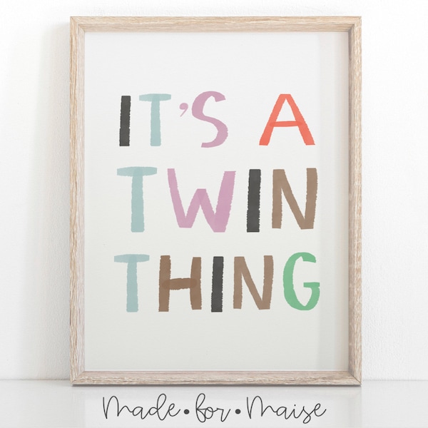 It's a twin thing print, twin poster, twin wall art, sibling room decor, kids Wall Art, typographic print, twin toddler posters, sisters art