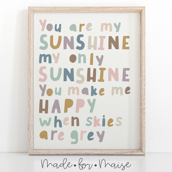 You are my sunshine my only sunshine song, wall art, print, decor, nursery, neutral, kids, playroom, bedroom, boy, girl, baby, gift, child