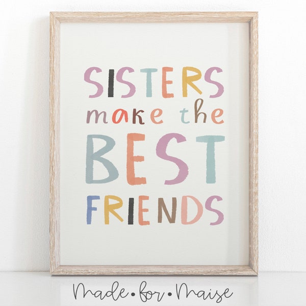 Girls Pastel Wall Art Print, Sisters Make the Best Friends, Girls Room Decor, Sisters Art, Girls Nursery Print, Sisters Present, Twin Decor