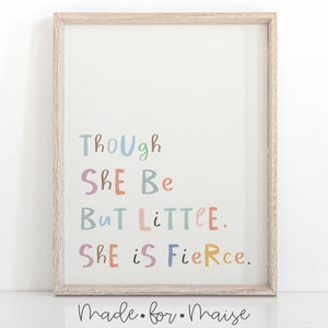 though she be but little she is fierce print, Nursery Print, Pastel, Pink, Watercolour, Baby Gift, Kids Bedroom, Playroom Art, Girl Room