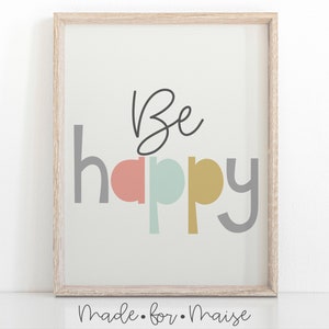 Be Happy Kids Wall Art, Inspirujący wystrój, Minimalistyczny wystrój, Plakat do pokoju dziecięcego, Powiedzenia, Cytaty do pokoju dziecięcego, Chłopcy, Dziewczynki, Motywujące