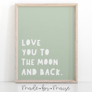 Love you to the moon and back sign in mint green, boys nursery, kids decor, boho poster, nursery print, pink, beige, you are so loved, print