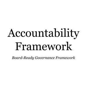 Accountability Framework for Regulated Organizations | Board-Ready Governance Guide (PDF)